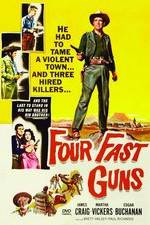 Watch Four Fast Guns Zmovie