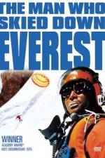 Watch The Man Who Skied Down Everest Zmovie