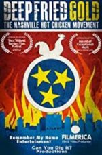 Watch Deep Fried Gold: The Nashville Hot Chicken Movement Zmovie