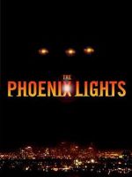 Watch The Phoenix Lights Zmovie