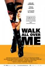 Watch Walk All Over Me Zmovie