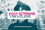 Watch Poly Styrene: I Am a Clich Zmovie