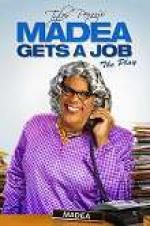 Watch Tyler Perry\'s Madea Gets a Job: The Play Zmovie