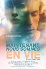 Watch Now We\'re Alive (Et Maintenant Nous Sommes En Vie Zmovie