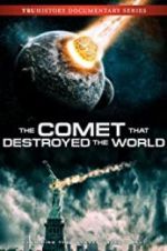 Watch The Comet That Destroyed the World Zmovie