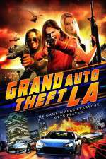 Watch Grand Auto Theft: L.A. Zmovie