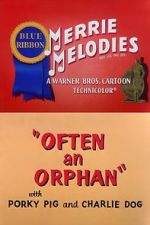 Watch Often an Orphan (Short 1949) Zmovie