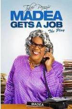 Watch Tyler Perry's Madea Gets a Job The Play Zmovie