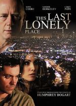 Watch This Last Lonely Place Zmovie