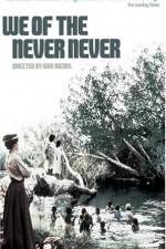 Watch We of the Never Never Zmovie