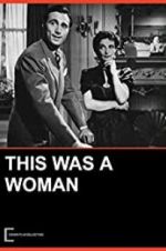 Watch This Was a Woman Zmovie