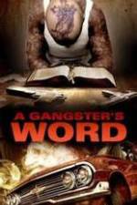 Watch A Gangster's Word Zmovie