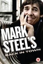 Watch Mark Steel- Mark Steel\'s Back In Town Zmovie