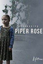 Watch Possessing Piper Rose Zmovie