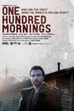 Watch One Hundred Mornings Zmovie