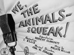 Watch We, the Animals - Squeak! (Short 1941) Zmovie