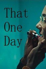 Watch That One Day Zmovie