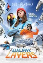 Watch Weak Layers Zmovie