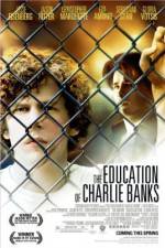 Watch The Education of Charlie Banks Zmovie