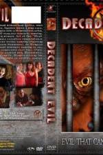 Watch Decadent Evil Zmovie