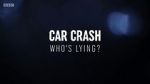 Watch Car Crash: Who\'s Lying? Zmovie