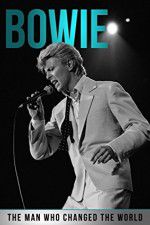 Watch Bowie: The Man Who Changed the World Zmovie