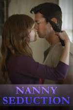 Watch Nanny Seduction Zmovie