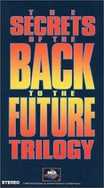 Watch The Secrets of the Back to the Future Trilogy Zmovie