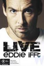 Watch Eddie Ifft Live Zmovie