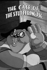Watch The Case of the Stuttering Pig (Short 1937) Zmovie