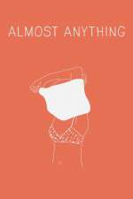 Watch Almost Anything Zmovie