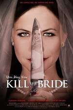 Watch You May Now Kill the Bride Zmovie