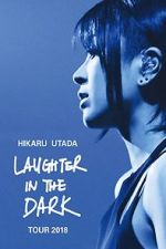 Watch Hikaru Utada: Laughter in the Dark Tour 2018 Zmovie