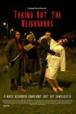 Watch Taking Out the Neighbours Zmovie