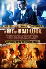 Watch A Bit of Bad Luck Zmovie