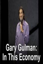 Watch Gary Gulman In This Economy Zmovie