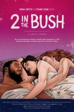 Watch 2 in the Bush: A Love Story Zmovie