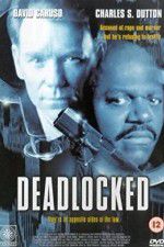 Watch Deadlocked Zmovie