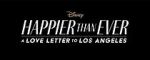 Watch Happier Than Ever: A Love Letter to Los Angeles Zmovie