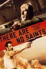 Watch There Are No Saints Zmovie