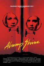 Watch Always Shine Zmovie