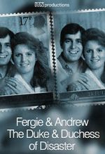 Watch Fergie & Andrew: The Duke & Duchess of Disaster Zmovie