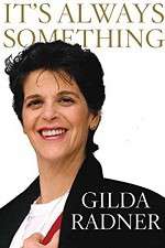 Watch Gilda Radner: It's Always Something Zmovie