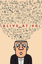 Watch Alive at 40 Zmovie