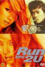 Watch Run 2 U Zmovie