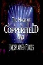 Watch The Magic of David Copperfield XVI Unexplained Forces Zmovie