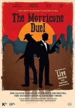 Watch The Most Dangerous Concert Ever: The Morricone Duel Zmovie