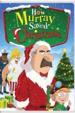 Watch How Murray Saved Christmas Zmovie