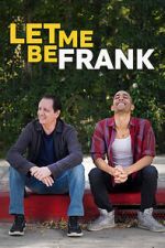 Watch Let Me Be Frank Zmovie