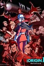 Watch Mobile Suit Gundam: The Origin I - Blue-Eyed Casval Zmovie